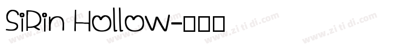 SiRin Hollow字体转换